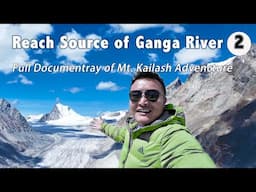 I Reached the REAL SOURCE of the GANGA River - JiemaYangzong Glacier on my way to touch Mt. Kailash.