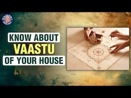 Vastu Tips For Home | Vastu Shastra For Home | Kaise Dekhe Apne Ghar Ka Vastu | Rajshri Soul