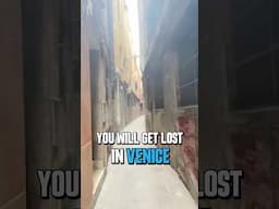 Why Do People Get Lost in Venice, Italy?