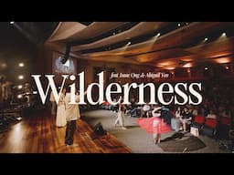 Wilderness - Josh Yeoh (feat. Isaac Ong & Abigail Yeo)