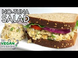 Vegan Tuna Salad | WFPB No-Tuna Salad Sandwich | The Vegan Test Kitchen