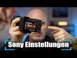 Sony Kamera - diese Einstellungen solltest du kennen!