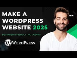 How to Make a Wordpress Website Step by Step for Beginners | 2025