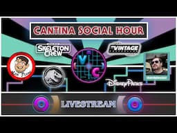 Cantina Social Hour - 2025 Toy News & Disney Parks Talk with Ken Plume & Shatrdglassjazz