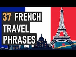 37 MUST-KNOW French Travel Phrases ✈️👍