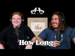 How Long - Ace | Andy & Alex FIRST TIME REACTION!