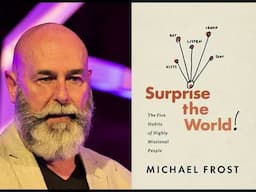 Surprise the World The Five Habits- Full Audiobook by Michael Frost