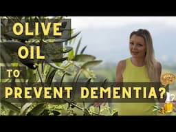 Olive Oil to Prevent Dementia?