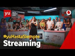 🔴  Último programa de yu, No te pierdas nada (30/06/2022) | #yuHastaSiempre