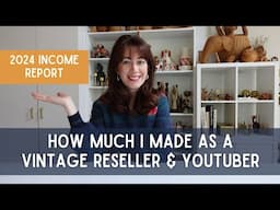 How Much I Made as a Vintage Reseller & YouTuber in 2024 | Income Report