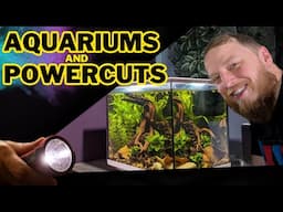 Worst thing for aquariums: POWERCUTS and how to deal with them.