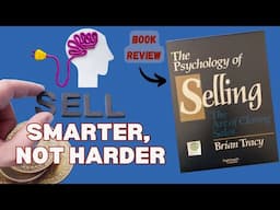 Selling Made Simple Lessons from Brian Tracy’s The Psychology of Selling