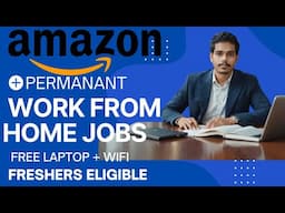 WORK FROM JOBS 2025 | AMAZON LATEST WORK FROM JOB | AMAZON WORK FROM JOBS FOR FRESHERS | AMAZON JOBS