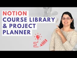 Create a Course Library & Project Planner with Notion