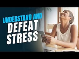 Mastering Stress: Overcome The 3 Core Problems