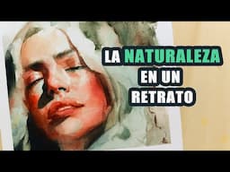 Me INSPIRO en la NATURALEZA para crear un retrato en acuarela (uso todas las técnicas)