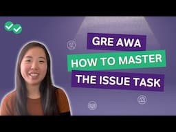 How to Master the GRE AWA Issue Essay in 2024 | NEW Format