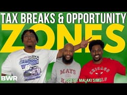 EP: 219 - Opportunity Zones- (Malaki Sims)