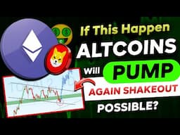 🛑 If this Happen ALTCOINS will PUMP! | Get Ready for Big Rally | Massive Pump Loading | Bitcoin News