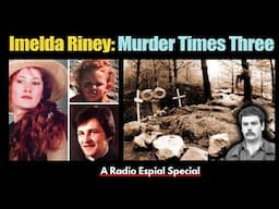 IMELDA RINEY: MURDER TIMES THREE