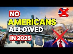 10 Countries Where Americans are Not Welcome in 2025 - Shocking Reality!