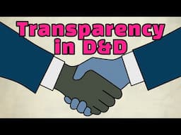 We need to talk about Transparency in D&D