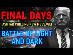 Ashtar’s URGENT Message: The Final Battle of Light vs. Dark! 🔥 Ashtar’s Chilling New Message!