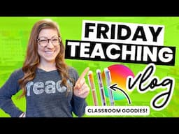 Come Teach With Me on a Friday! | Falling in Love With Teaching Again VLOG 63