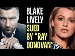 BLAKE LIVELY RAY DONOVAN ACCUSATIONS? BLAKE LIVELY SUED BY "RAY DONOVAN" FIGURE JED WALLACE & MORE