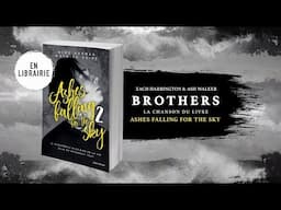 BROTHERS - ZACH HARRINGTON ( Ashes Falling for The Sky Soundtrack )