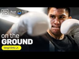 Vergil Ortiz Jr ramps up camp ahead of Madrimov fight | DAZN On the Ground: Episode 5