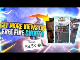 How To Get More Views On FreeFire Shorts Montages Like @Hakaitv333 In 2023