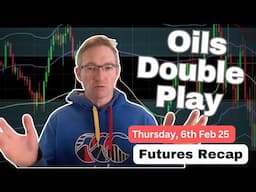 Live Futures Trading Recap | 6th Feb, 2025 | A Nice Long & Short On Oil