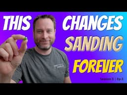 Improves Your Sanding Finish (EPISODE 3)