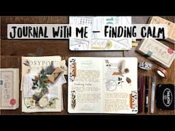 Journal With Me | Finding Calm