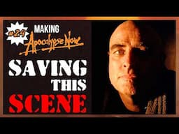 Meeting Kurtz: A RARE Workprint REVEALS How Bad It Almost Was | Ep24 | Making Apocalypse Now