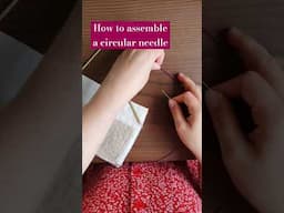 How to assemble a circular knitting needle. #knitting #circularneedles #howtoknit