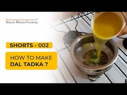 #shorts | Dal Tadka | Learn to cook simple Dal Tadka in 2 simple ways