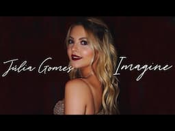 Imagine - Júlia Gomes