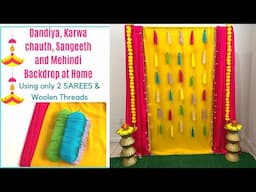 Dandia, Karwa Chauth, Diwali Backdrop using only 2 Sarees and Wool Threads| Navarathri, Diwali Decor