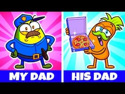 My Dad vs Your Dad 🧔🏻‍♂️ Types of Dad You Wish to Have | Animated Parenting Stories 💖🥑