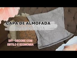 Capa de Almofada Transpassada DIY: Transforme Seu Ambiente com Facilidade e Estilo