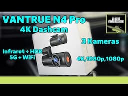 Dashcam VANTRUE N4 Pro - 2160p Front, 1080p Innen + IR ,1080p Hinten! Unboxing  Review + RABATTCODE!