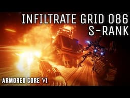 Infiltrate Grid 086 | S - Rank | Armored Core VI