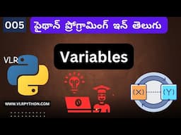 What is a Variable in Python?  పైథాన్  ప్రోగ్రామింగ్  ట్రైనింగ్  వీడియోస్ 005 పైథాన్ లో వేరియబుల్స్