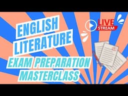 ENGLISH LITERATURE EXAM PREPARATION - SCRBBLY MASTERCLASS #3