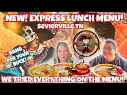 NEW EXPRESS LUNCH MENU! MUCHACHO ALLEGRE MEXICAN RESTAURANT SEVIERVILLE TN