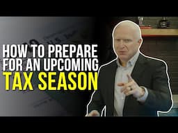 How to Prepare for an Upcoming Tax Season