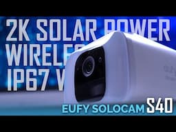 Eufy SoloCam S40 | Review | Solar Powered Security Camera