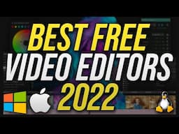 Top 5 Best FREE Video Editors 2022 (No Watermarks)